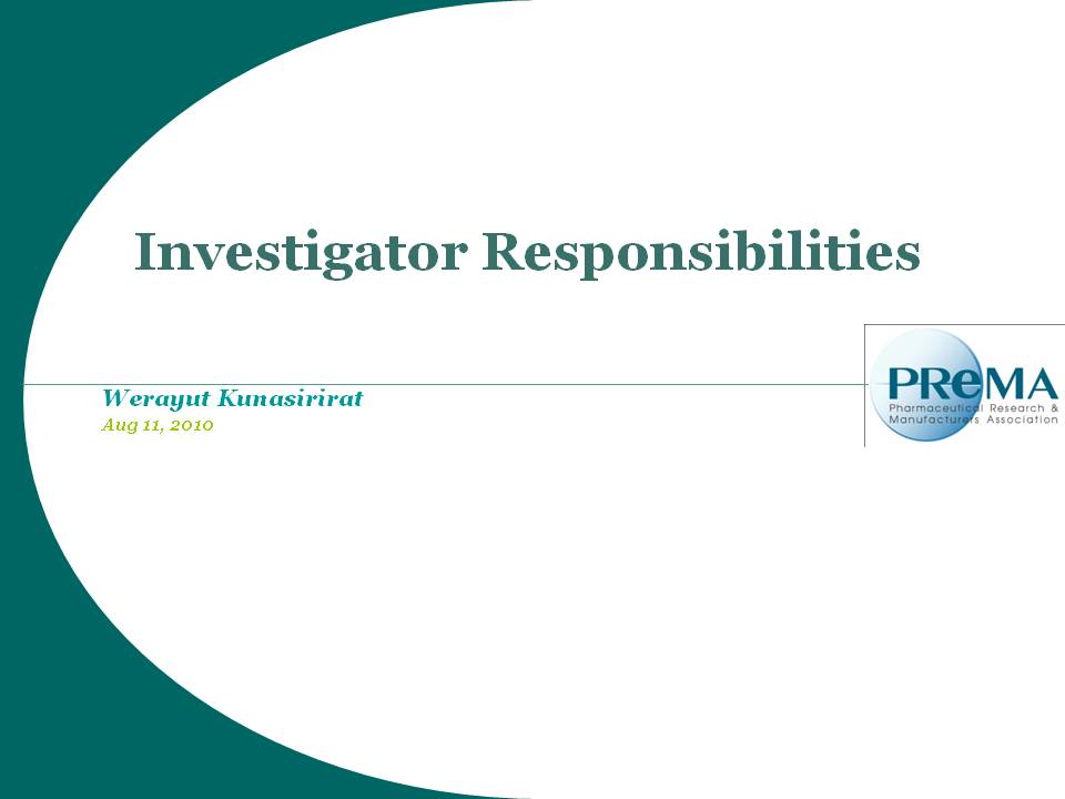 Role  Responsibility of Investigator
